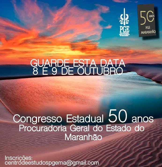 Congresso Estadual 50 anos Procuradoria Geral do Estado do Maranhão